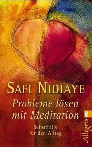 Probleme Losen Mit Meditation Safi Nidiaye